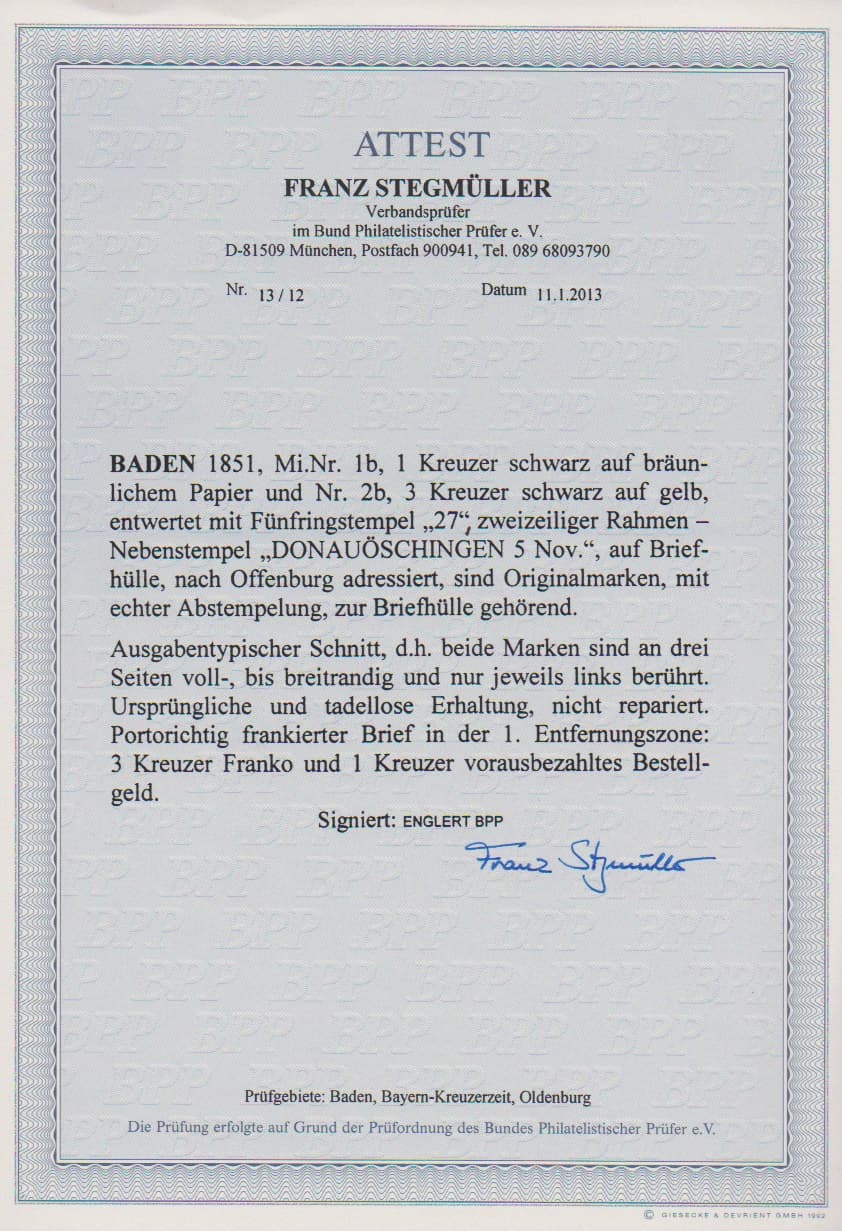 Los 9 - 1 Kr. schw./bräunlich und 3 Kr. schw./gelb, je dreiseitig gut gerandet, auf Bestellgeldbrief mit NS "27" und Ra2 "Donauöschingen" nach Offenburg. Mi. 5000,-, sign. Englert und Attest Stegmüller "ursprüngliche und tadellose Erhaltung"