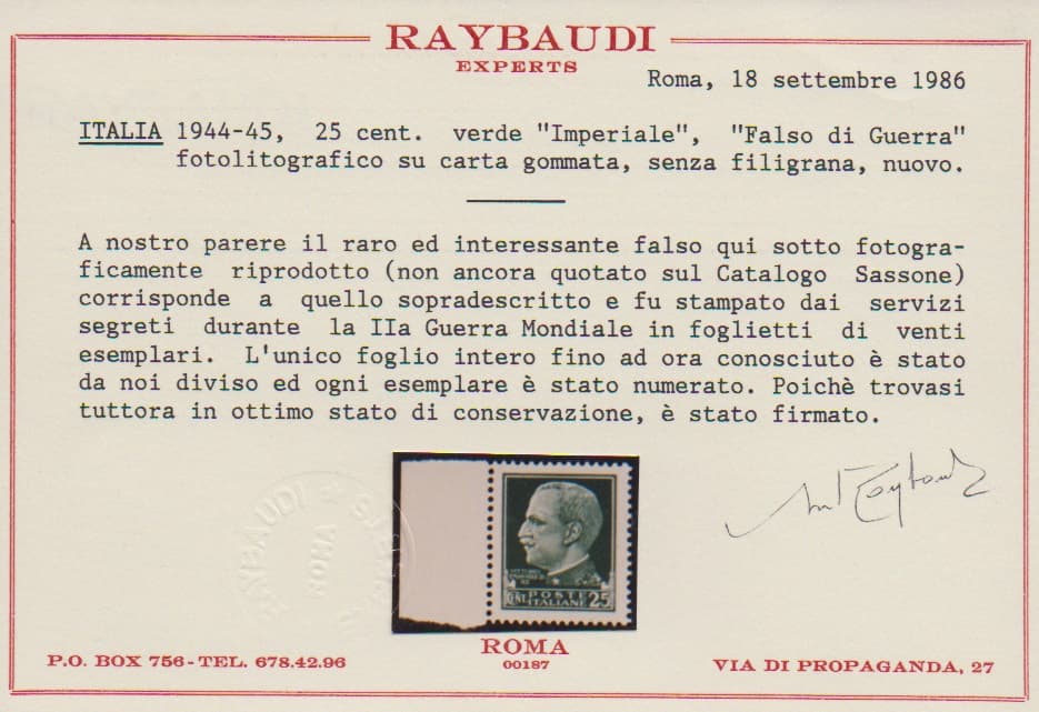 Los 982 - Britische Fälschung für das mit Deutschland verbündete Italien, 25 C. Viktor Emanuel tadellos postfrisch vom linken Bogenrand. Eine sehr seltene, nur in wenigen Exemplaren bekannte Propaganda-Fälschung. Atteste Pieles, Raybaudi, mehrf. hs. signiert. Mi. 2500,- (unterbewertet!)