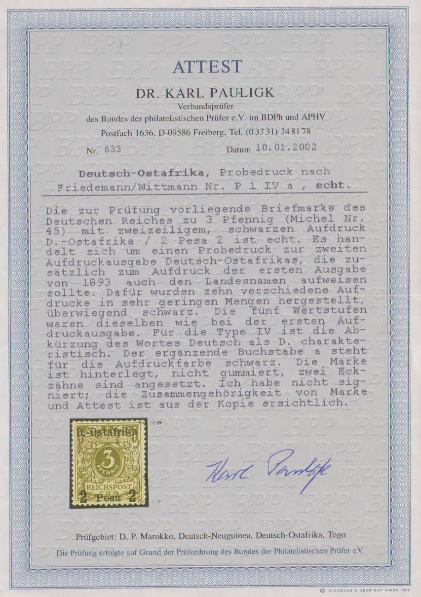 Los 943 - 2 P. a. 3 Pfg., oben mit Aufdruck "D.-Ostafrika", unten "2 Pesa 2", amtliches Essay zur Erprobung der Aufdrucke, wie verausgabt o.G. (etwas ausgebessert). Von diesen Aufdruckproben sind nur wenige Exemplare bekannt, Fotoatteste Pauligk, Jäschke-L.